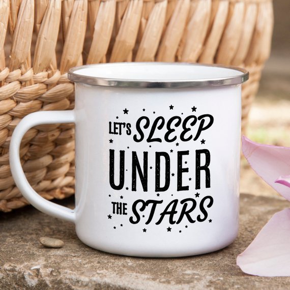 Enamel Camping Mug / LETS SLEEP UNDER THE STARS