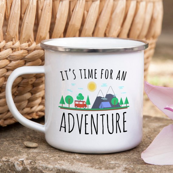 Enamel Camping Mug / IT'S TIME FOR AN ADVENTURE