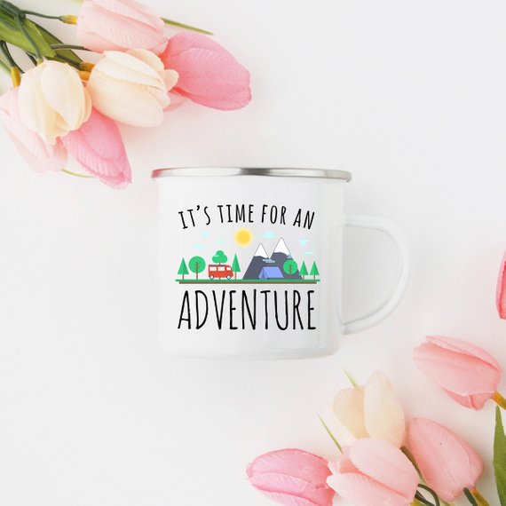 Enamel Camping Mug / IT'S TIME FOR AN ADVENTURE